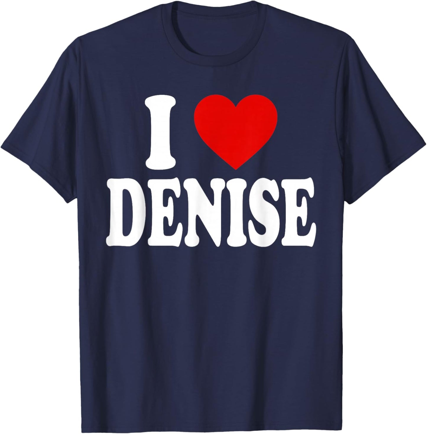 I Heart Love Denise T-Shirt - T-Shirt | Navy