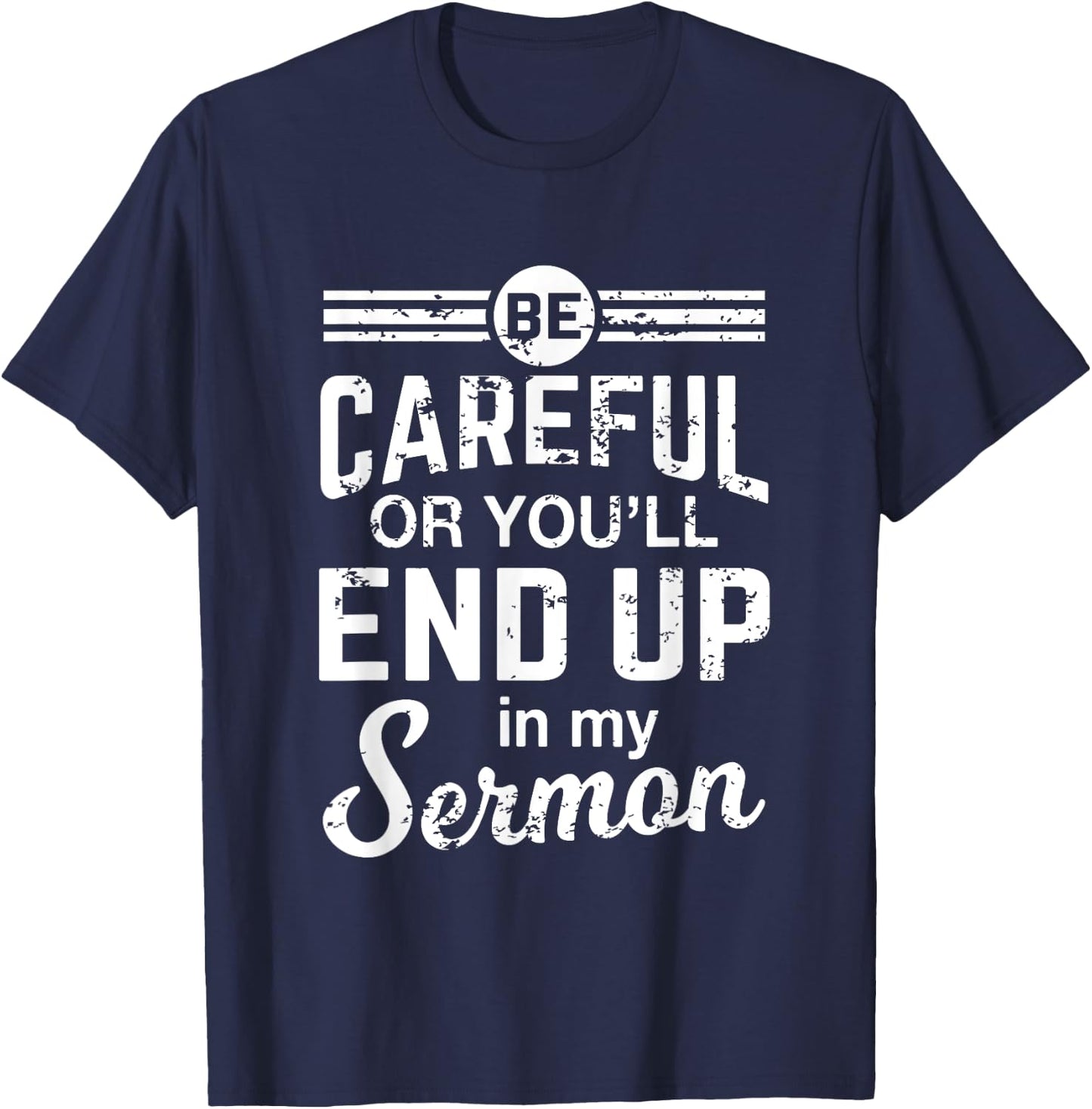 Funny Minister Shirt Pastor Appreciation Gift Sermon T-Shirt - T-Shirt | Navy