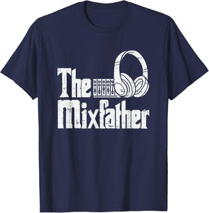 The Mixfather I Funny Party DJ Soundmixer Disc Jockey T-Shirt - T-Shirt | Navy