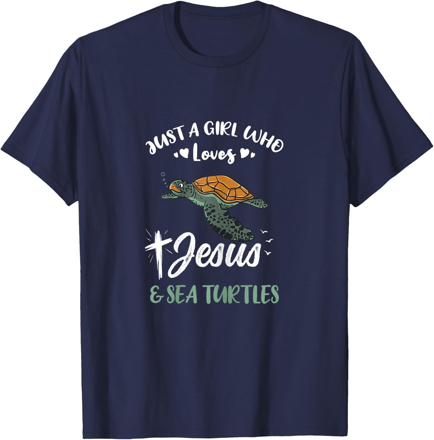 Just A Girl Who Loves Jesus And Sea Turtles T-Shirt - T-Shirt | Navy