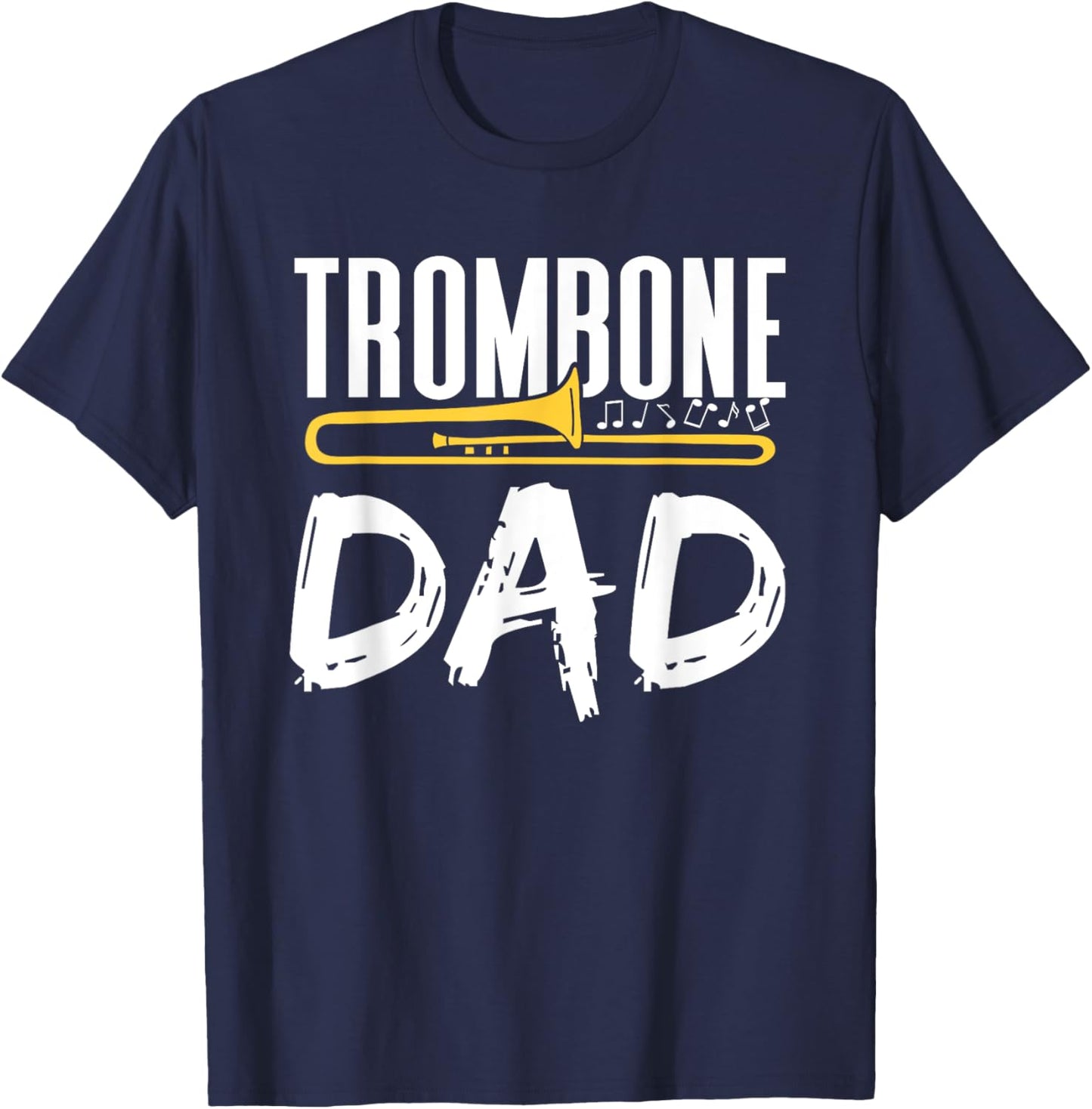 Trombone Dad Instrument Player Trombones Trombonist Father T-Shirt - T-Shirt | Navy
