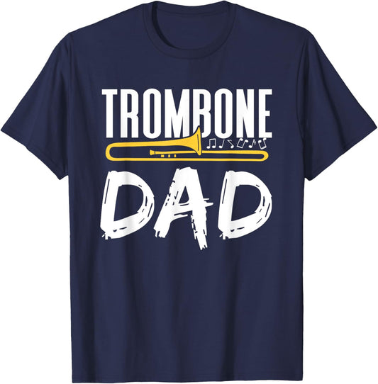 Trombone Dad Instrument Player Trombones Trombonist Father T-Shirt - T-Shirt | Navy