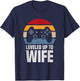 Leveled Up To Wife Gifts Newly Married Couple T-Shirt - T-Shirt | Navy