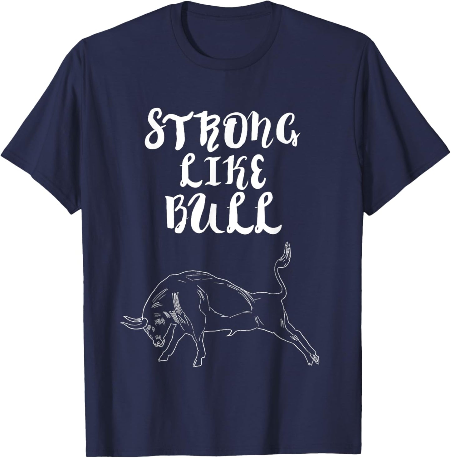 Strong Like Bull Powerlifting Bodybuilding T-Shirt - T-Shirt | Navy