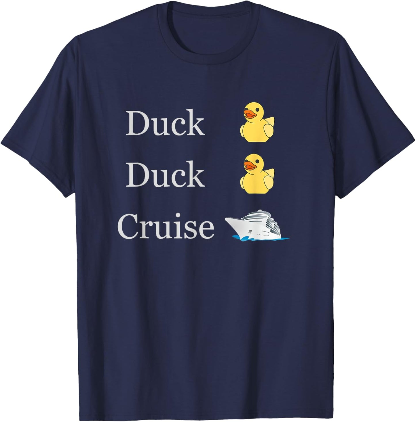 Duck Duck Cruise Cruising Ducks fun family matching T-Shirt - T-Shirt | Navy