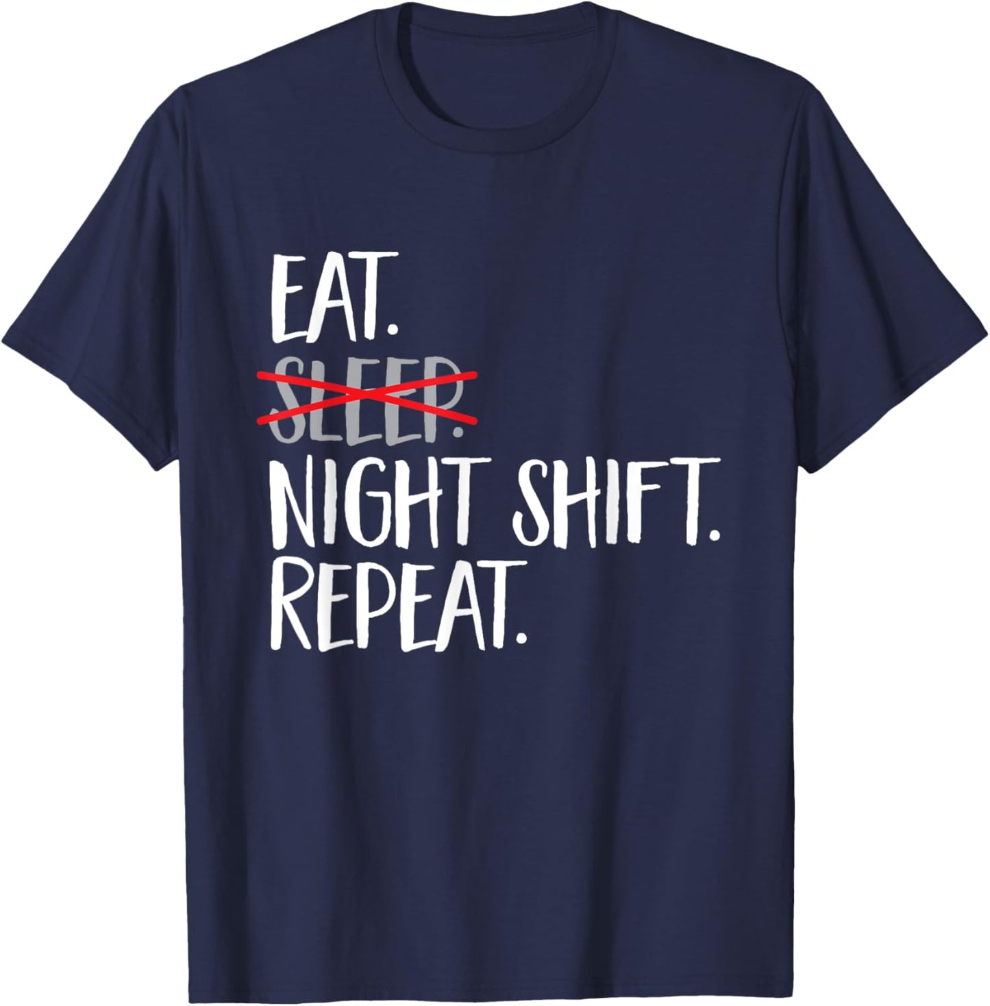 Night Shift Nurse Overnight Shift Night Shift T-Shirt - T-Shirt | Navy