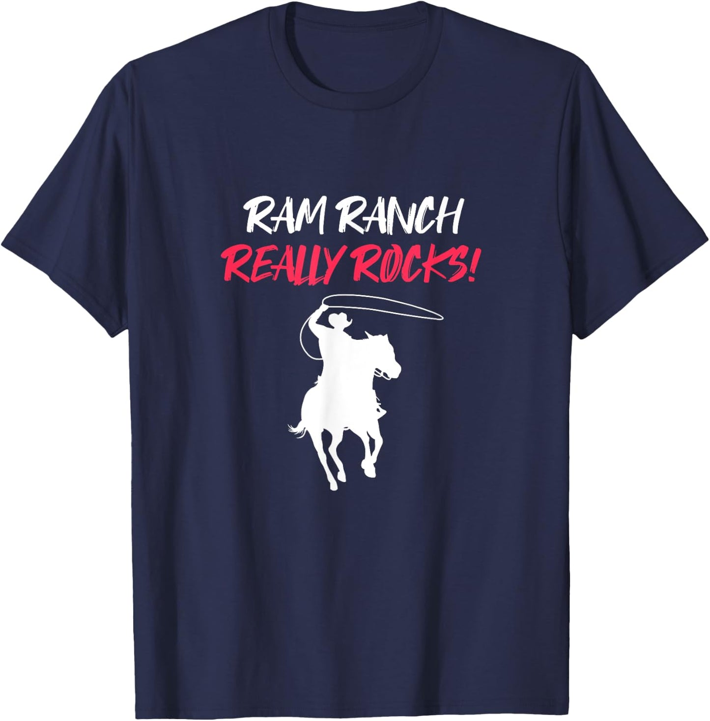 Ram Ranch Really Rocks Horse Horseback Riding Cowboy Cowgirl T-Shirt - T-Shirt | Navy