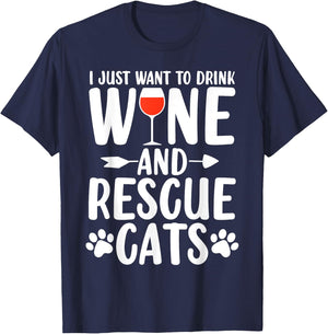 Drink Wine And Rescue Cats Animal Activist Funny Wine Lovers T-Shirt - T-Shirt | Navy