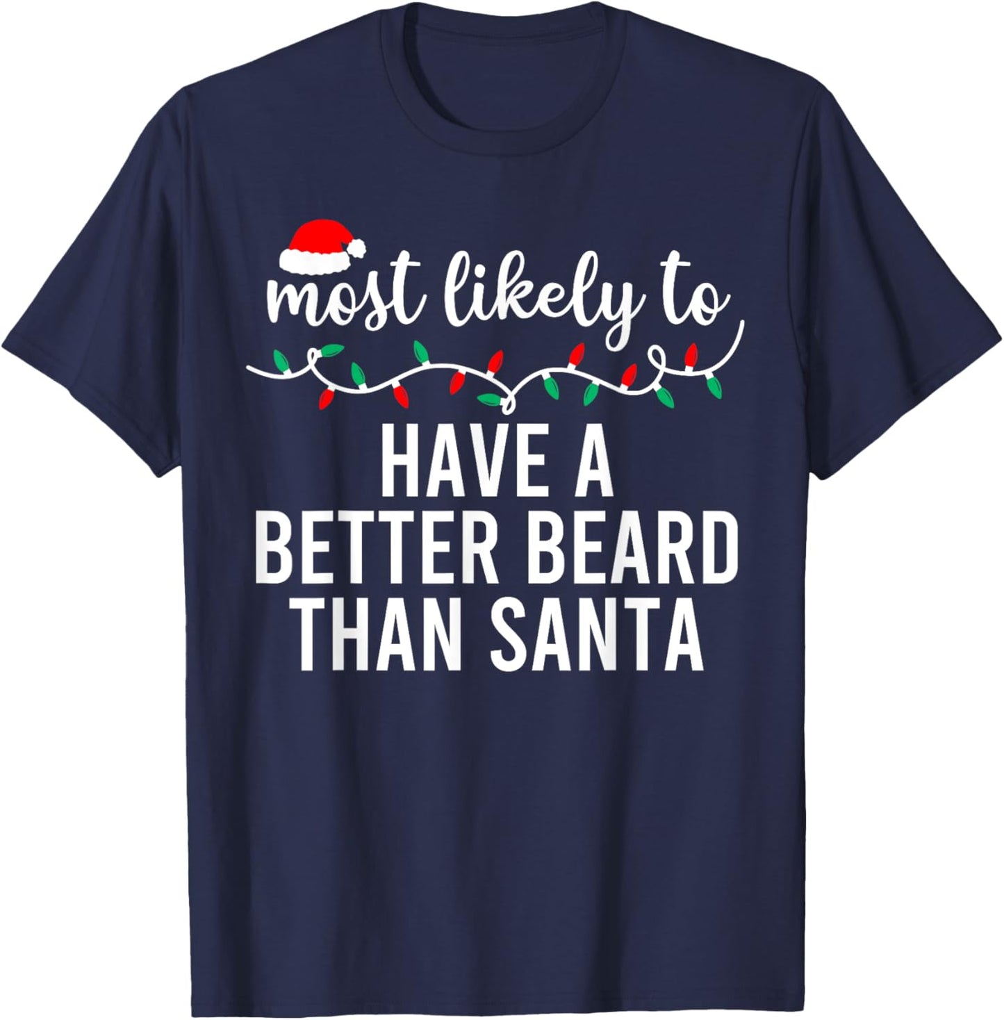Most Likely to Christmas Shirt Matching Family Pajamas Funny T-Shirt - T-Shirt | Navy