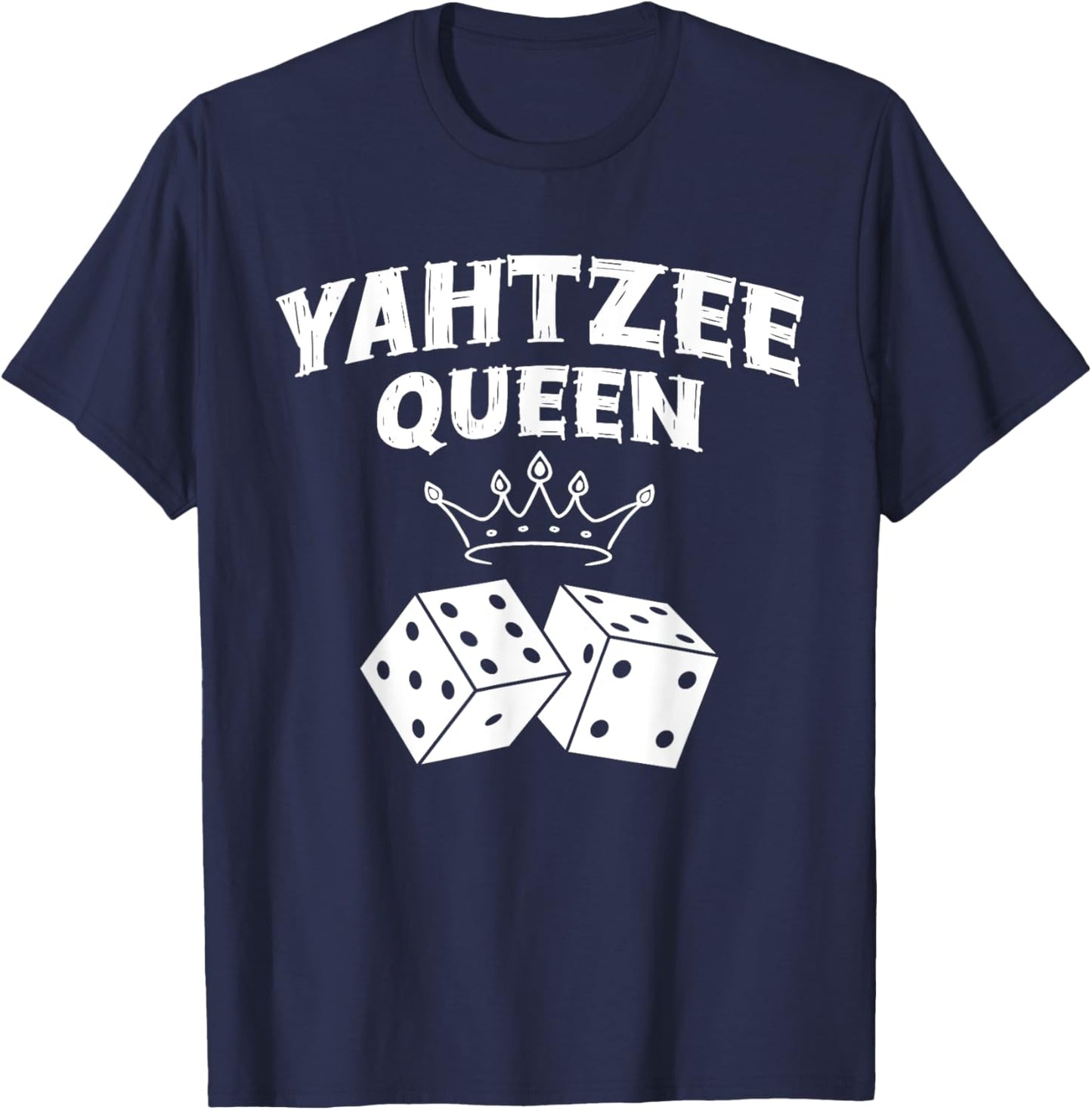 Yahtzee Queen Dice Game Game Night T-Shirt - T-Shirt | Navy