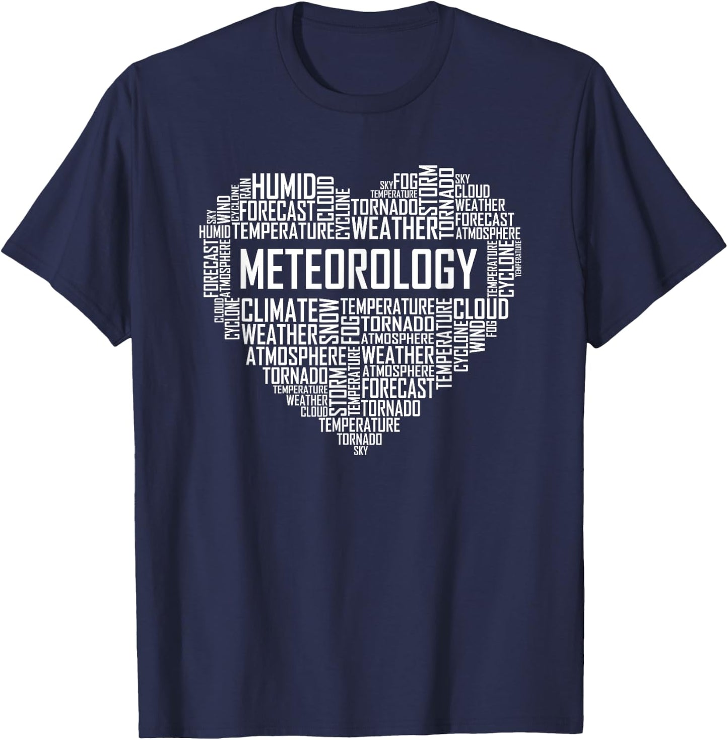 Meteorology Heart Gifts Weather Forecast Meteorologist Gift T-Shirt - T-Shirt | Navy