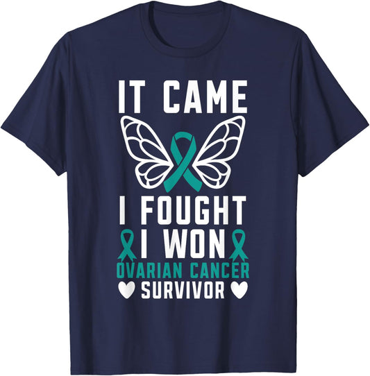 It Came I Fought I Won Ovarian Cancer Survivor Fight Cancer T-Shirt - T-Shirt | Navy