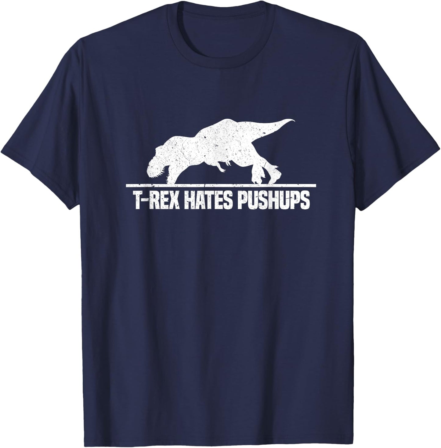 T Rex Hates Pushups Funny Dinosaur Workout Gym Vintage T-Shirt - T-Shirt | Navy