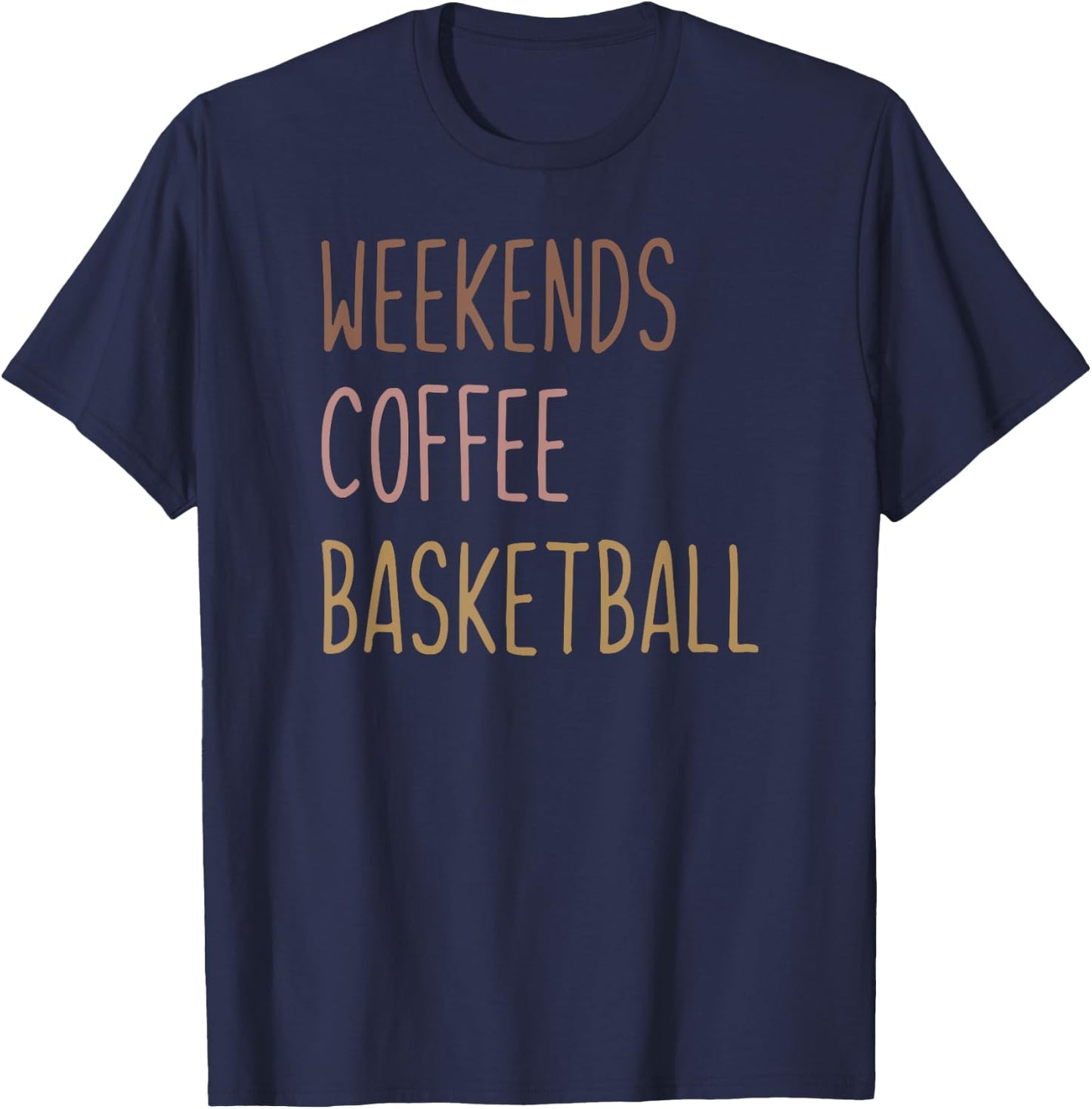 Weekends, Coffee, Basketball T-Shirt - T-Shirt | Navy
