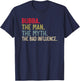 Bubba the Man the Myth the bad Influence for Brother T-Shirt - T-Shirt | Navy