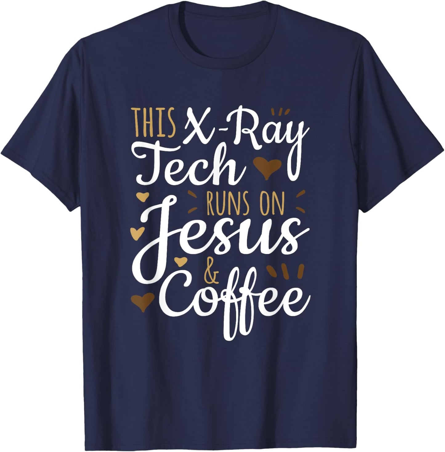 Jesus Coffee Xray Tech Gift, Funny X-Ray Tech T-Shirt - T-Shirt | Navy