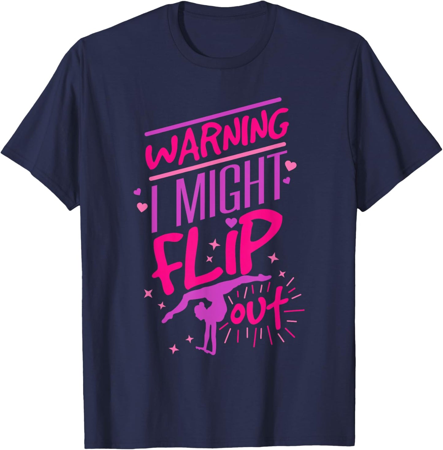 I Might Flip Out Funny Gymnastics Cheerleading Gymnast Girls T-Shirt - T-Shirt | Navy