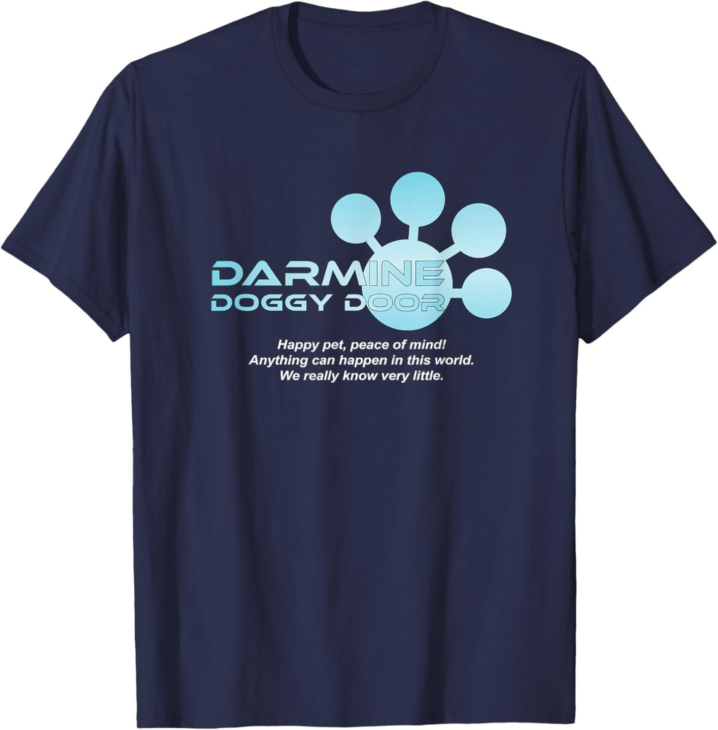 Darmine Doggy Door - I think you should leave T-Shirt - T-Shirt | Navy