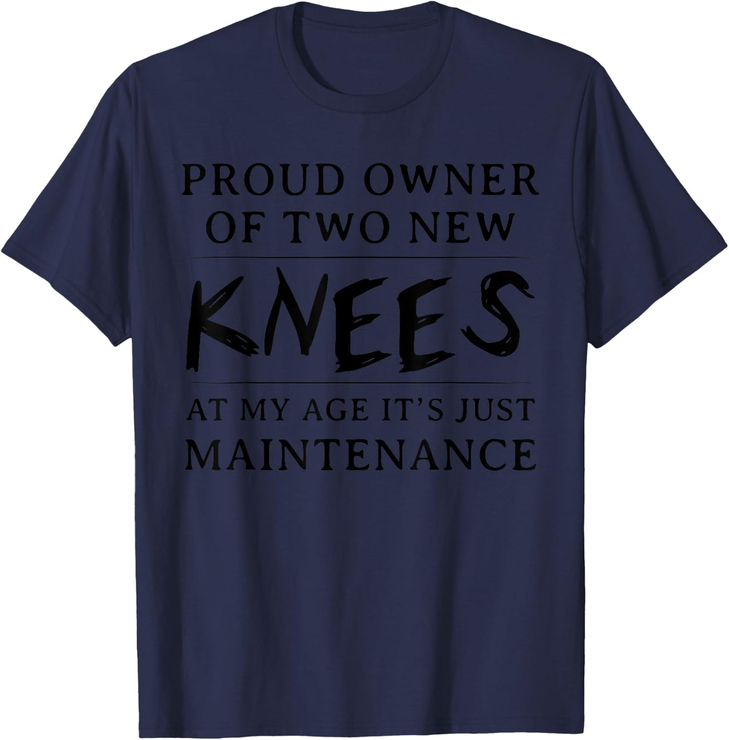 Funny Knee Replacement Surgery Hospital Get Well Gifts T-Shirt - T-Shirt | Navy