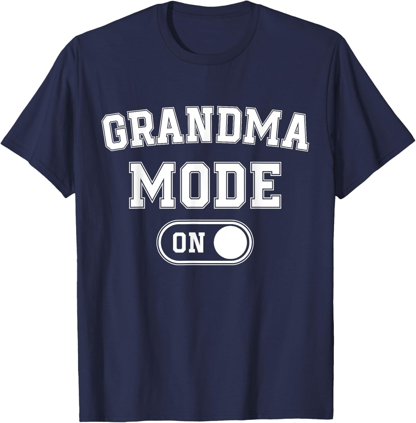 Grandma Mode On Funny Soon To Be Nana Gifts 1St Time Gigi T-Shirt - T-Shirt | Navy