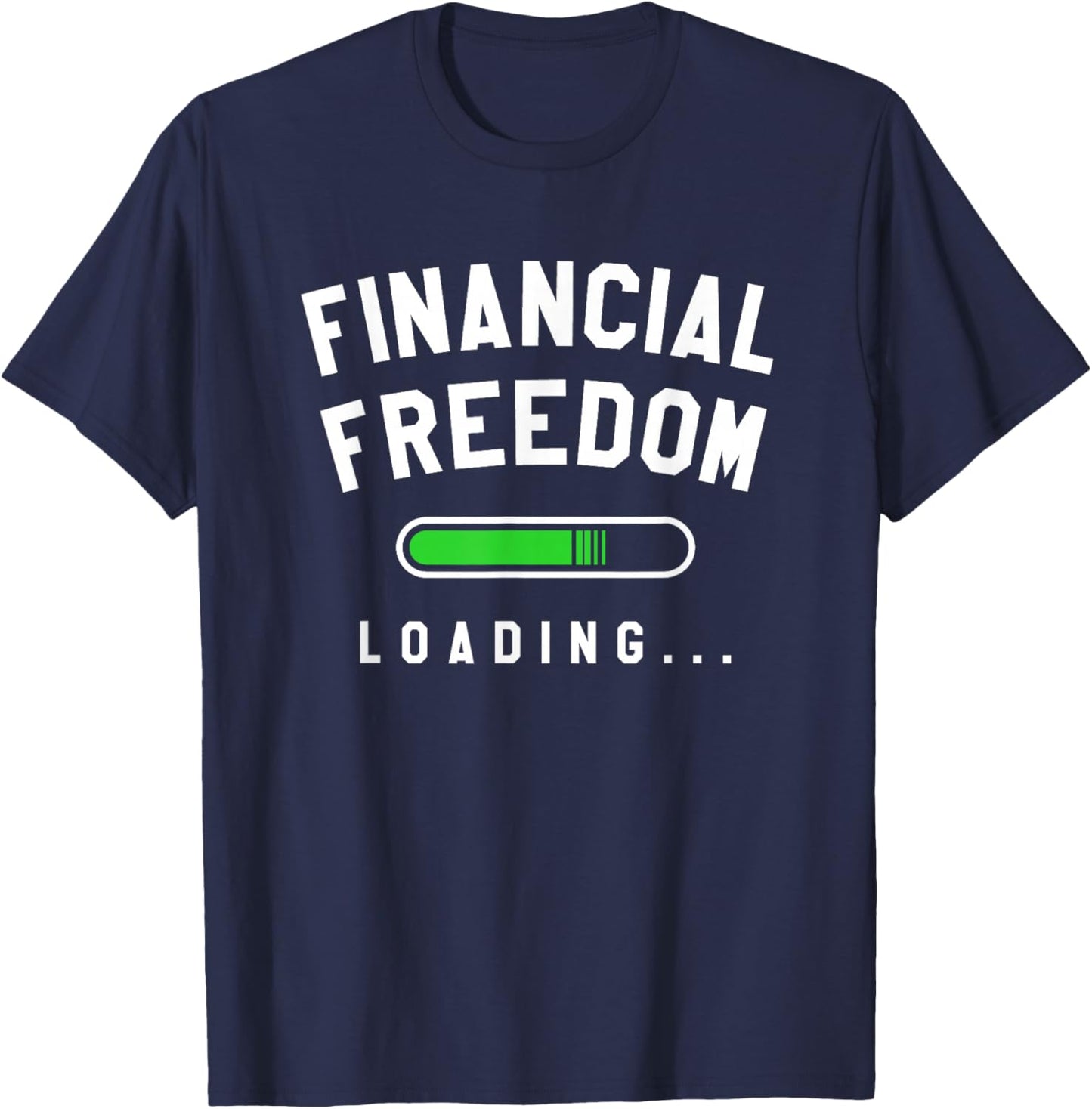 Financial Freedom Loading Finance Planner T-Shirt - T-Shirt | Navy