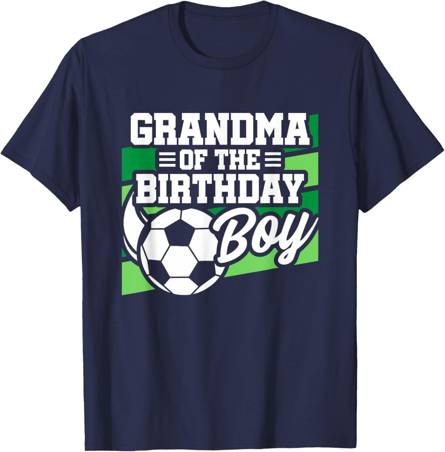 Soccer Birthday - Birthday Grandma - Boys Soccer Birthday T-Shirt - T-Shirt | Navy