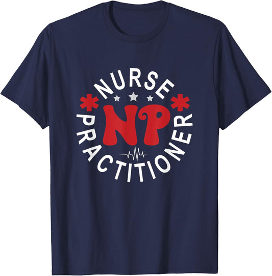 Funny Family Nurse Practitioner NP Nursing Day Nurse Week T-Shirt - T-Shirt | Navy