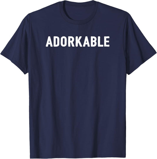Adorkable Novelty Funny Adorable Dorky Geeky Cute Dork T-Shirt - T-Shirt | Navy