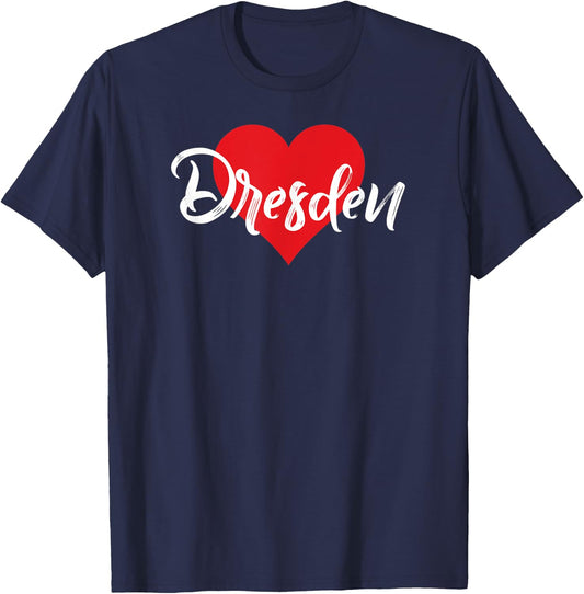 I Love Dresden First Name I Heart Named T-Shirt - T-Shirt | Navy