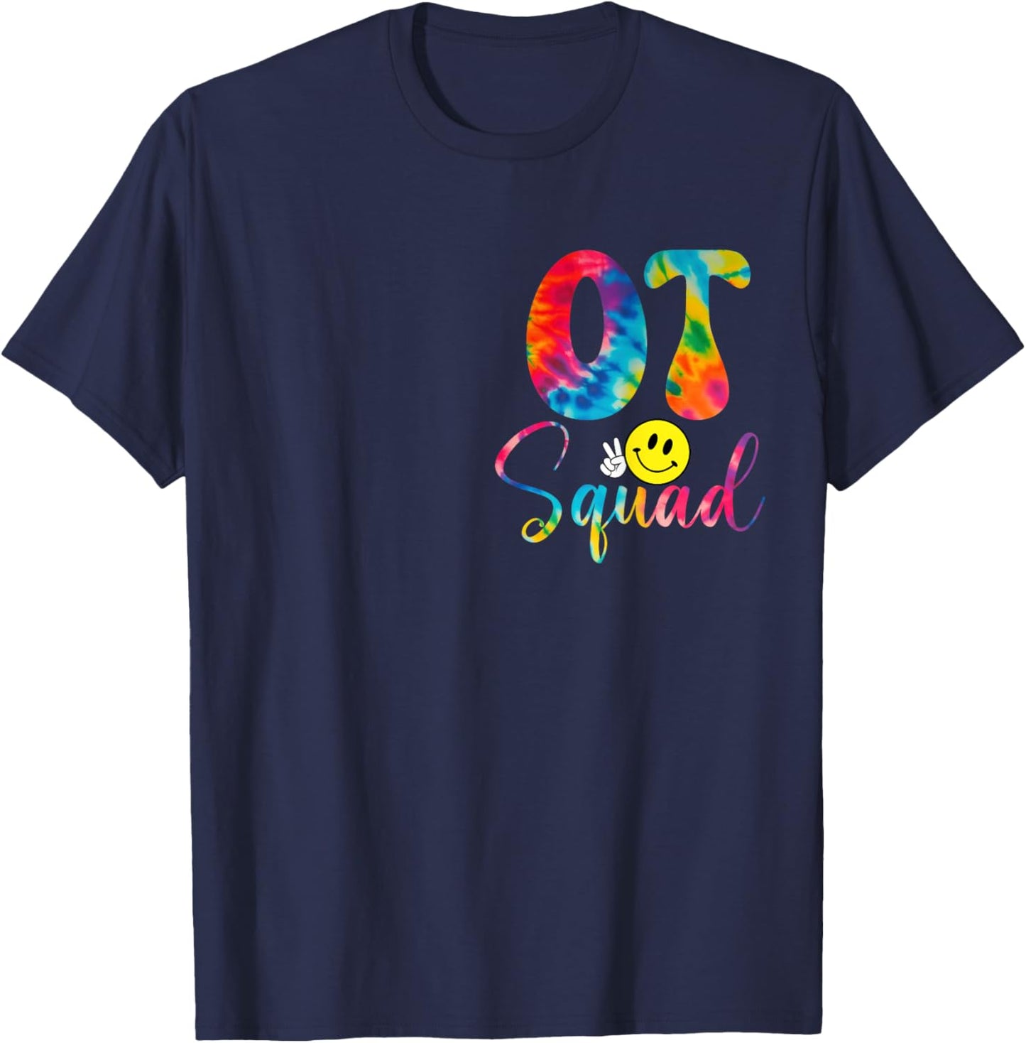 Tie Dye Occupational Therapist Groovy OT Squad OT Therapy T-Shirt - T-Shirt | Navy