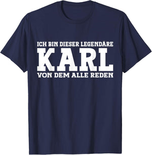 Karl - Lustiges Vorname Namen Spruch Karl T-Shirt - T-Shirt | Navy