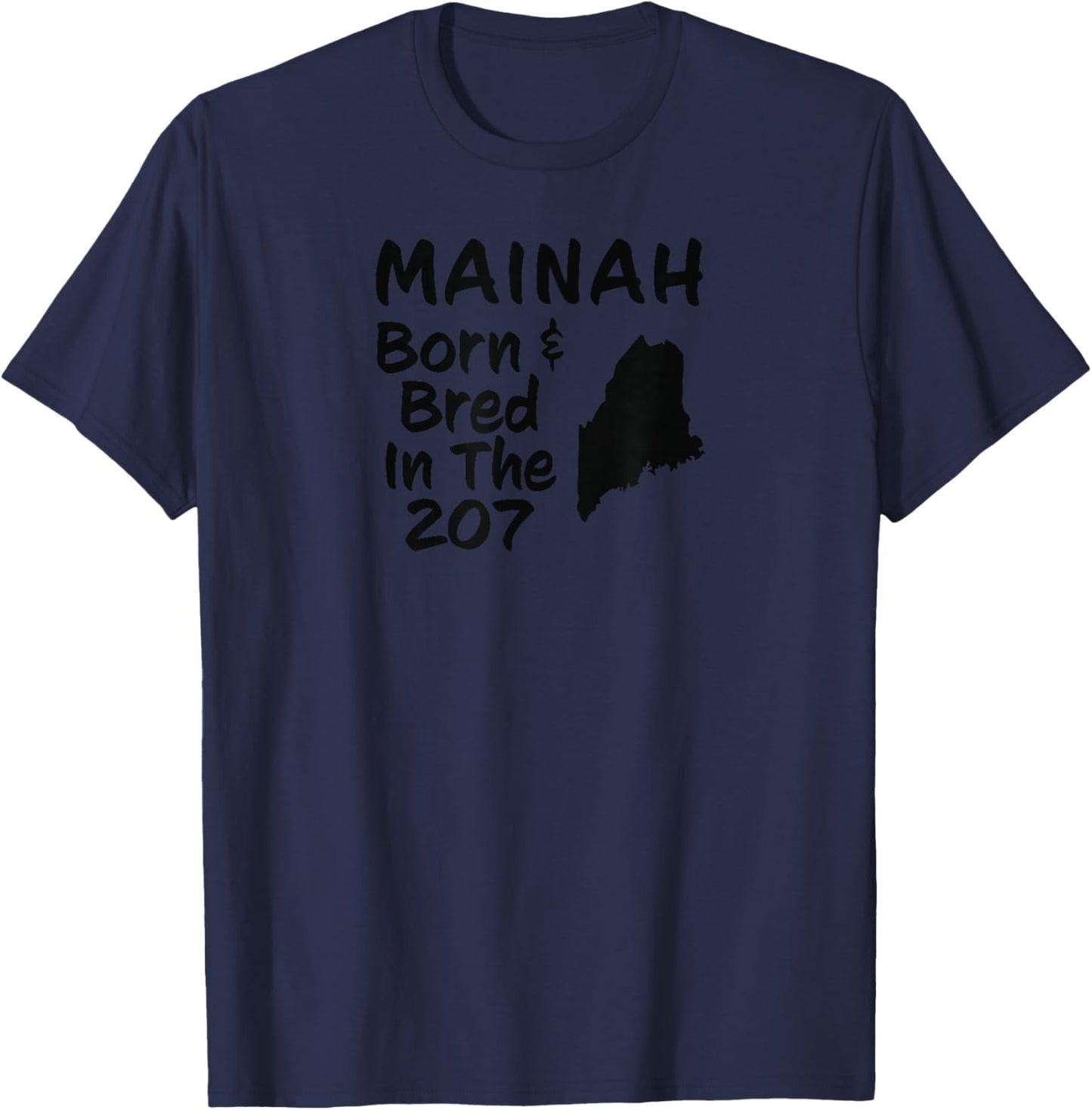 Mainah Born & Bred In The 207 State Pride Local Roots T-Shirt - T-Shirt | Navy