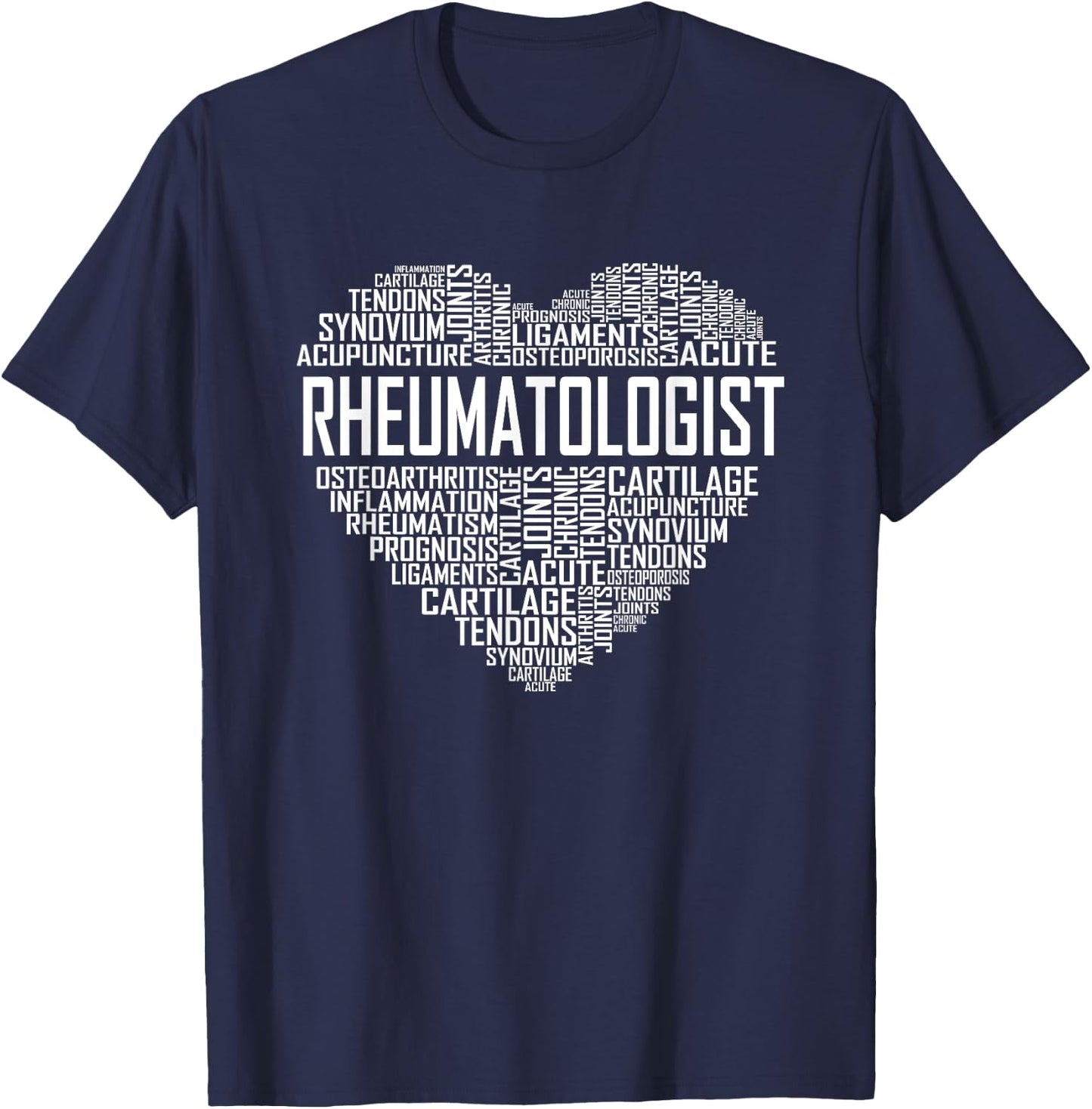 Rheumatologist Heart Graduate Gift Rheumatology Graduation T-Shirt - T-Shirt | Navy
