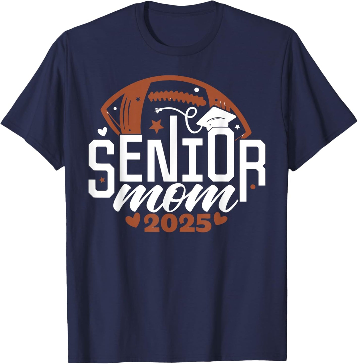 Senior Football Mom Shirts Class Of 2025 Senior Mama 2024 T-Shirt - T-Shirt | Navy