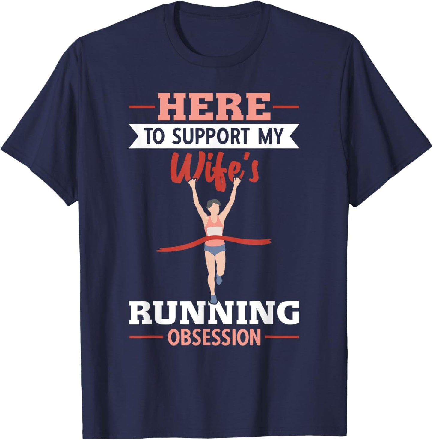 Half Marathon Running Here To Support My Wife Half Marathon T-Shirt - T-Shirt | Navy