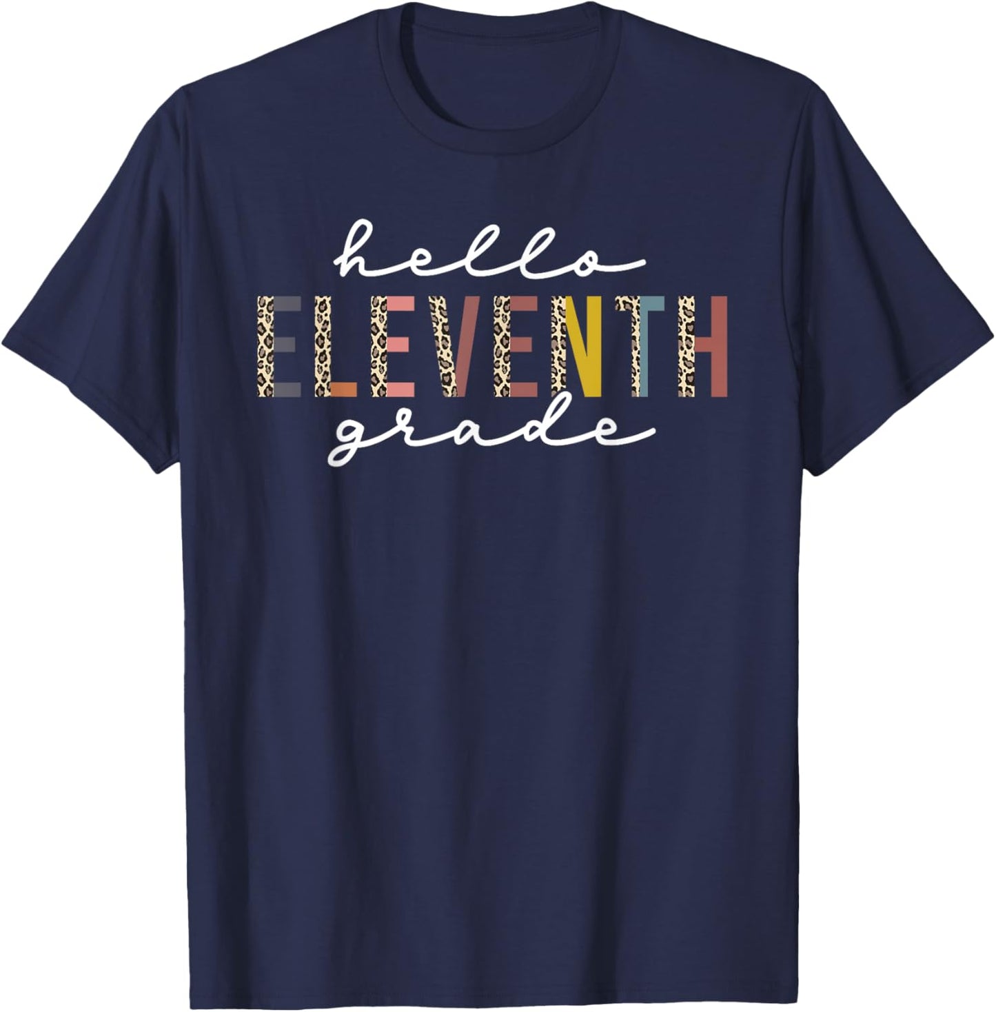Hello Eleventh Grade Leopard Teacher Back to School T-Shirt - T-Shirt | Navy