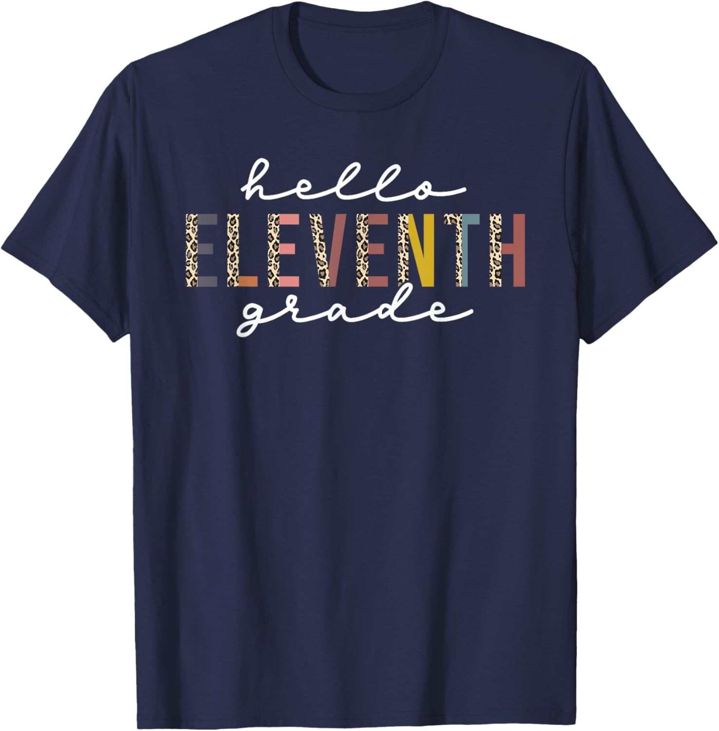 Hello Eleventh Grade Leopard Teacher Back to School T-Shirt - T-Shirt | Navy