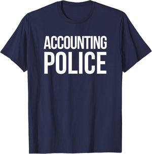 Accounting Police Funny Accounting CPA Gift T-Shirt - T-Shirt | Navy