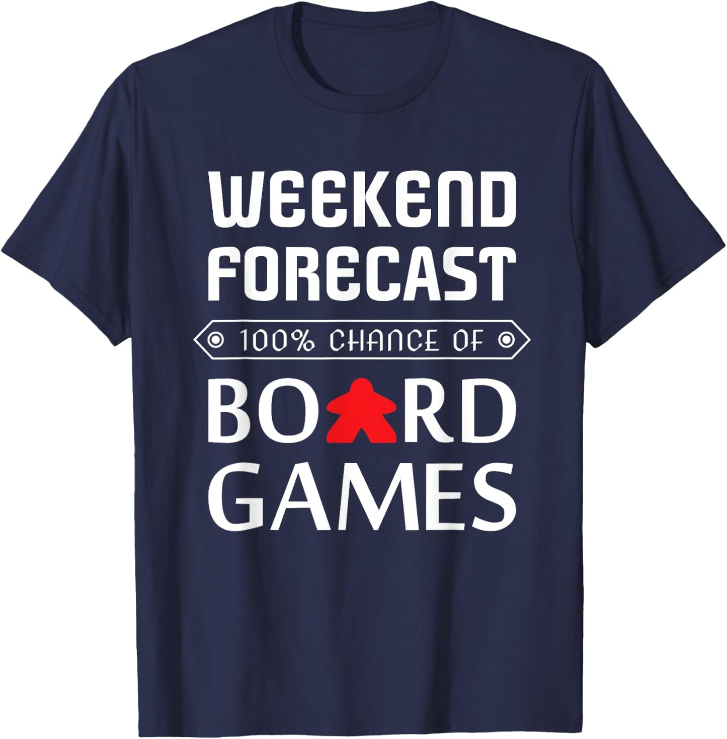 Red Meeple Weekend Forecast 100% Chance Of Board Games T-Shirt - T-Shirt | Navy