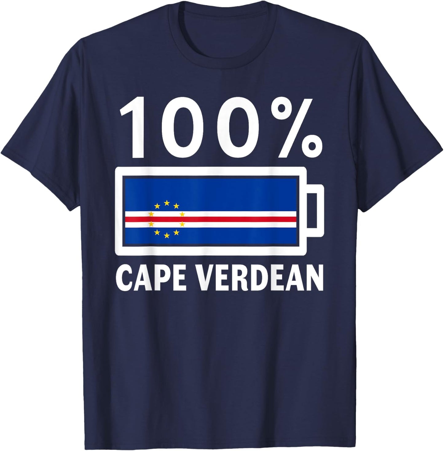 Cape Verde Flag | 100% Cape Verdean Battery Power T-Shirt - T-Shirt | Navy