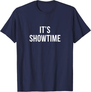 It's Showtime T-Shirt - T-Shirt | Navy