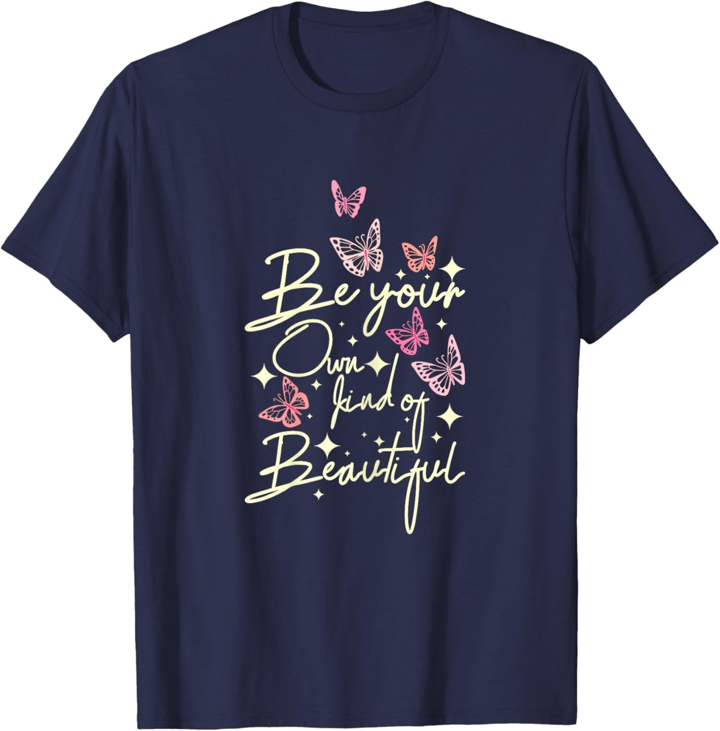 Be your own kind of beautiful Butterfly T-Shirt - T-Shirt | Navy
