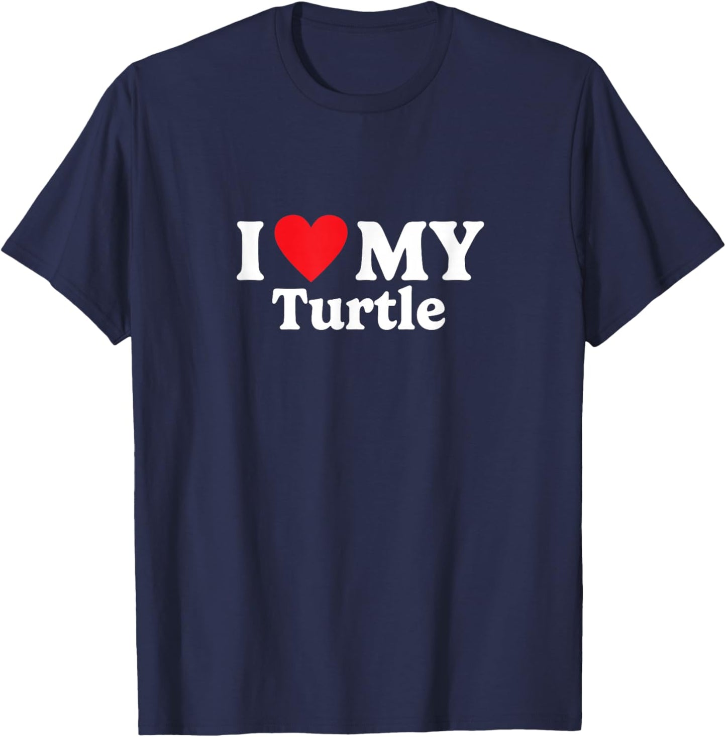 I love my Turtle Funny T-Shirt - T-Shirt | Navy