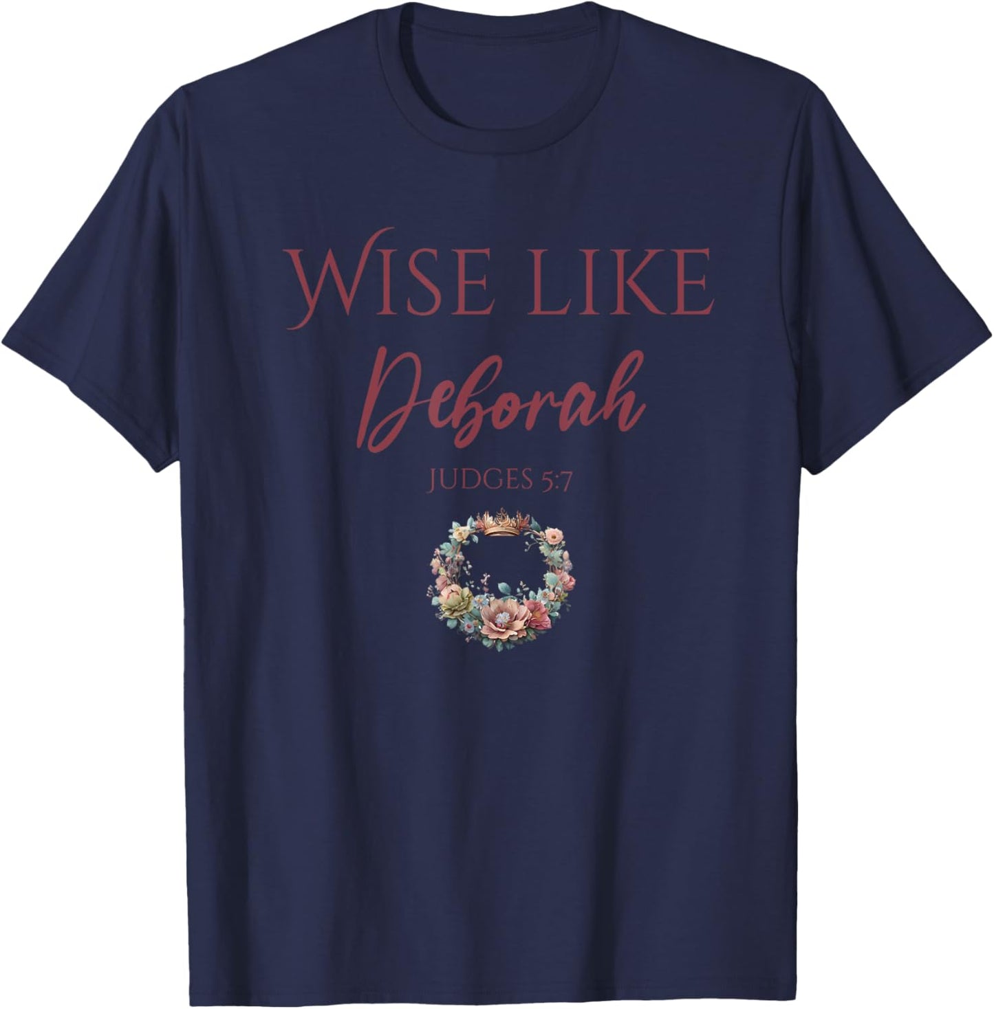 Wise Like Deborah Motivational Quote T-Shirt - T-Shirt | Navy