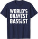 World's Okayest Bassis Funny Electric Bass Guitar Player T-Shirt - T-Shirt | Navy
