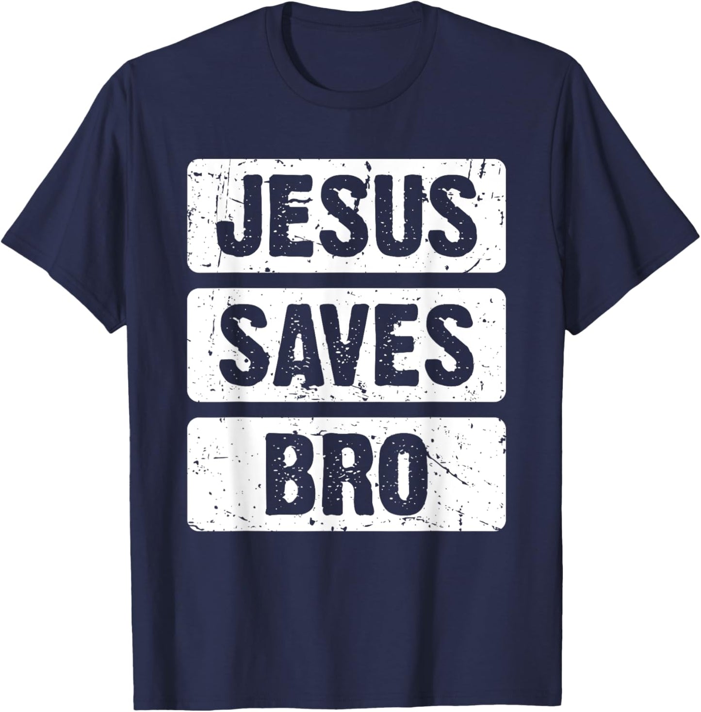 Jesus Saves Bro - Christian Religion T-Shirt - T-Shirt | Navy