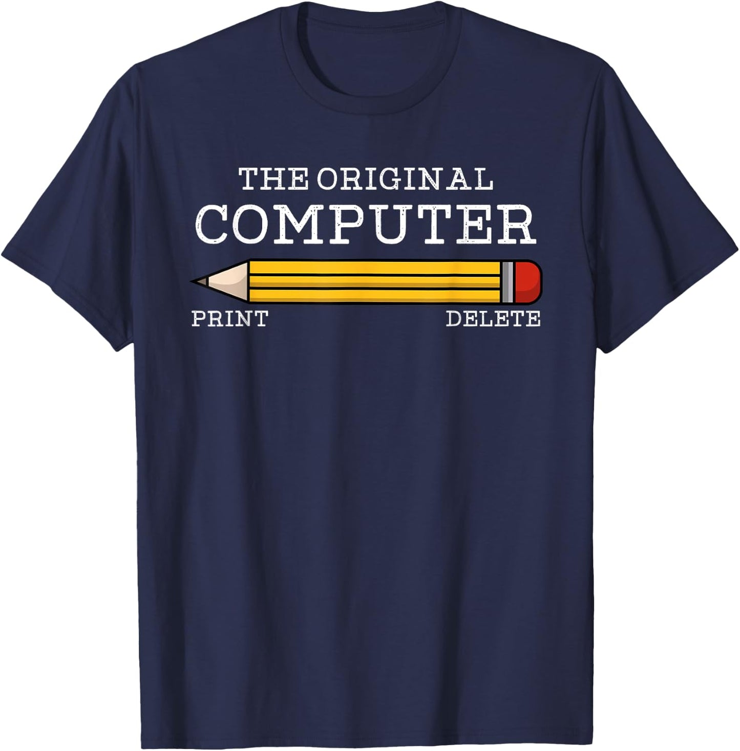 The Original Computer Funny Pencil IT Tech Support T-Shirt - T-Shirt | Navy