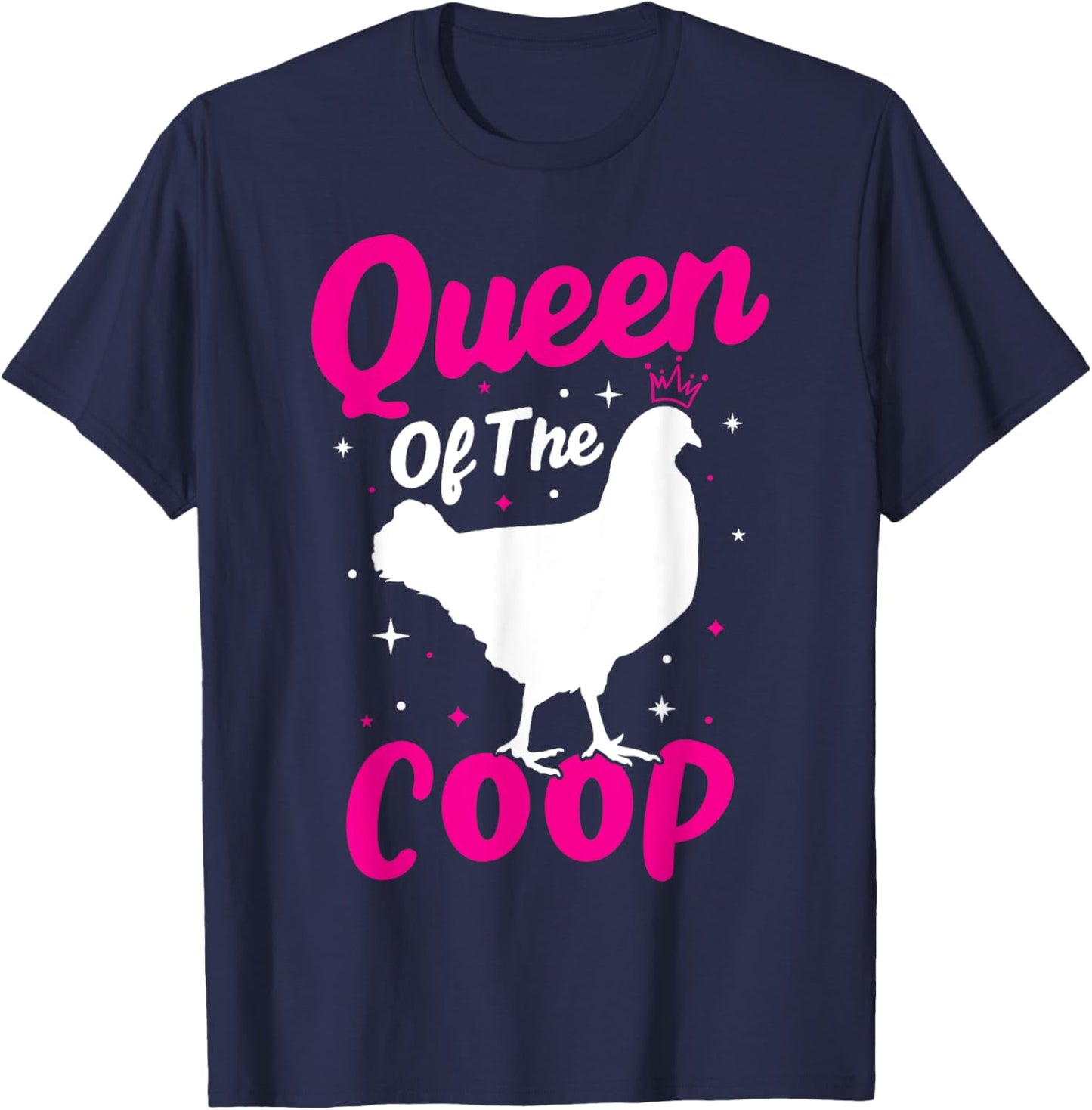 Queen Of The Coop - Funny Chicken Lady Chicken Mom Farmer T-Shirt - T-Shirt | Navy
