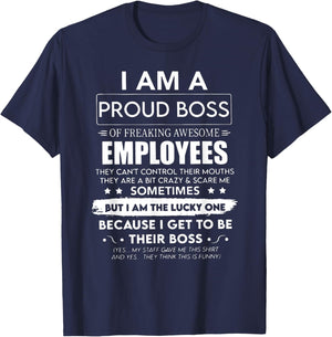 I Am a Proud Boss of Freaking Awesome Employees Funny Team T-Shirt - T-Shirt | Navy