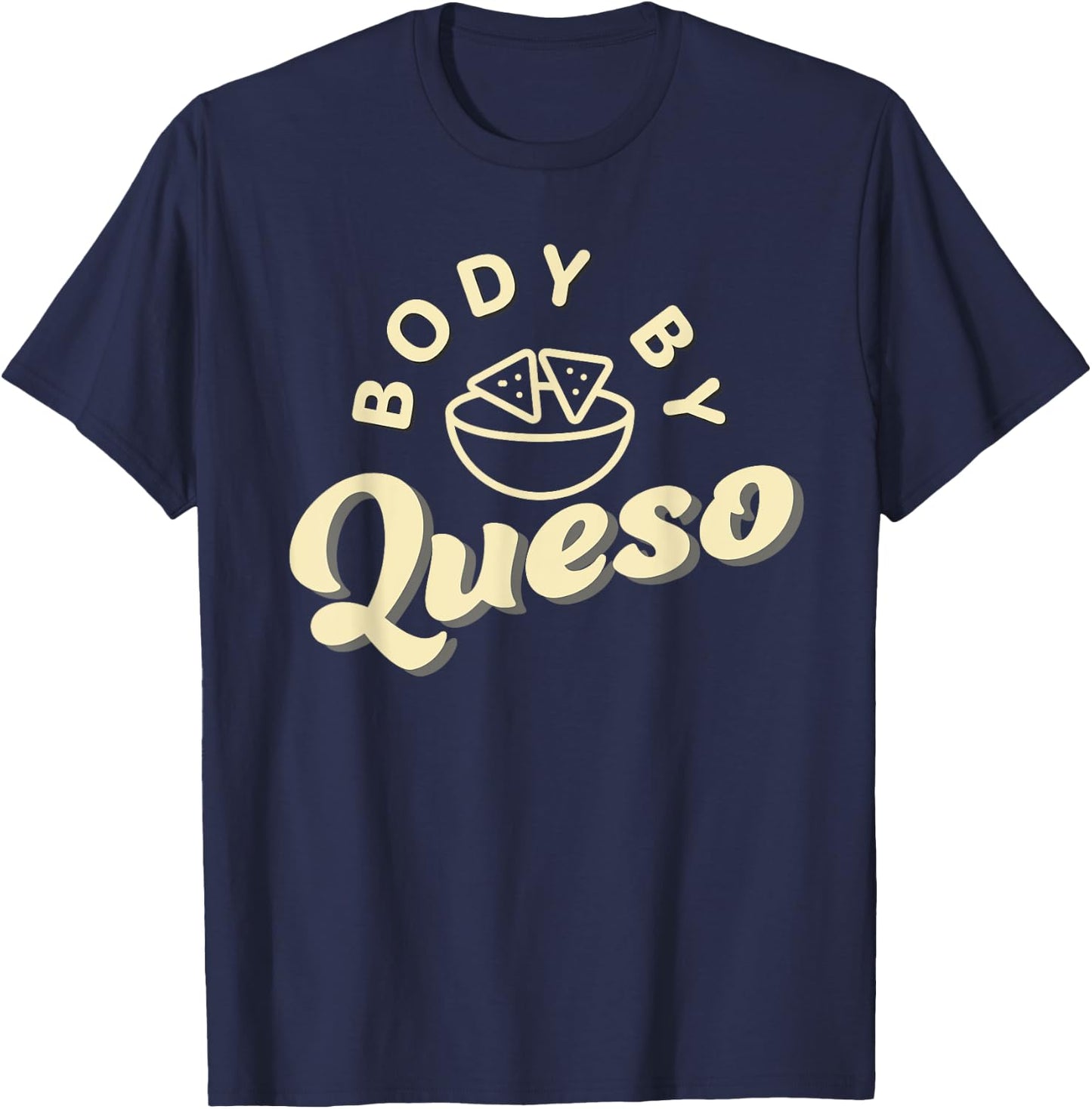 Body By Queso T-Shirt - T-Shirt | Navy